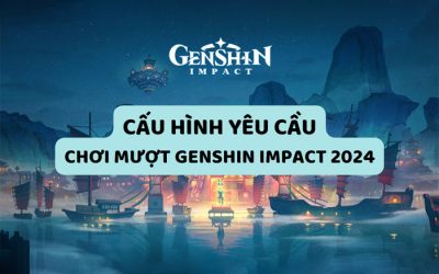 2902 cau hinh genshin impact 0