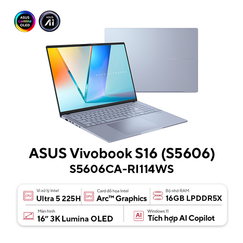 Laptop ASUS Vivobook S 16 S5606CA-RI114WS (Intel Core Ultra 5 225H | 16GB | 512GB | Intel Arc | 16 inch 3K OLED | Win 11 | Office | Xanh) 1 Laptop ASUS Vivobook S 16 S5606CA-RI114WS (Intel Core Ultra 5 225H | 16GB | 512GB | Intel Arc | 16 inch 3K OLED | Win 11 | Office | Xanh)