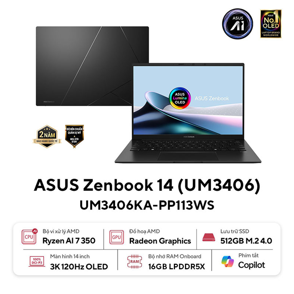 Laptop ASUS Zenbook 14 UM3406KA-PP113WS (RYZEN AI 7 350 | AMD Radeon | 14 inch 3K 120Hz | 16GB | 512GB | Win 11 | Office | Đen) 1 Laptop ASUS Zenbook 14 UM3406KA-PP113WS (RYZEN AI 7 350 | AMD Radeon | 14 inch 3K 120Hz | 16GB | 512GB | Win 11 | Office | Đen)
