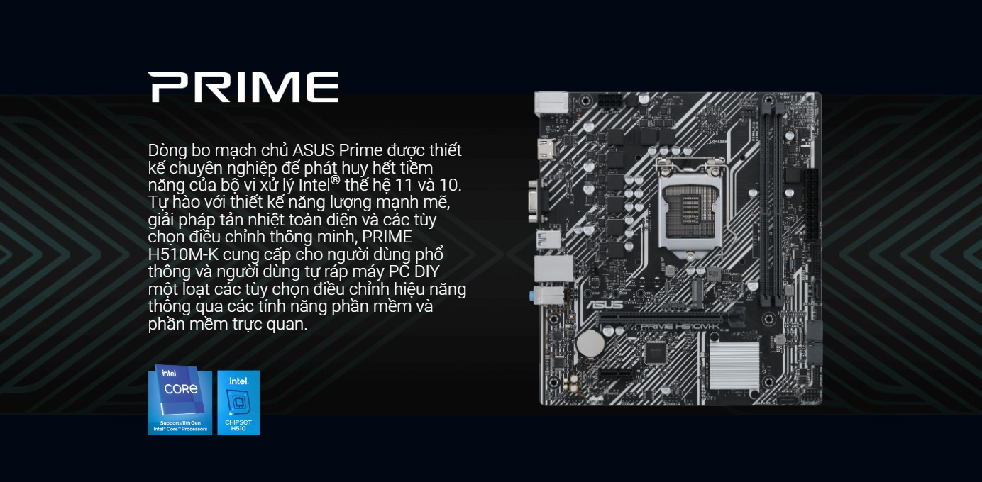 MAINBOARD ASUS PRIME H510M-K (INTEL H510, SOCKET 1200, M-ATX, 2 KHE RAM DDR4) bảo hành chính hãng 36 tháng 8 MAINBOARD ASUS PRIME H510M-K (INTEL H510, SOCKET 1200, M-ATX, 2 KHE RAM DDR4) bảo hành chính hãng 36 tháng - Ảnh 8