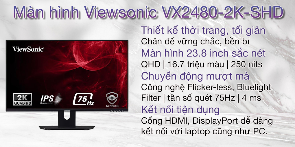 Màn Hình ViewSonic VX2480-2K-SHD (23.8 inch - 2K - IPS - 75Hz - 3.89ms - ViewMode) 5 Màn Hình ViewSonic VX2480-2K-SHD (23.8 inch - 2K - IPS - 75Hz - 3.89ms - ViewMode) - Ảnh 5