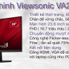 MÀN HÌNH VIEWSONIC VA2409H (23.6 INCH/FHD/IPS/75HZ/3MS/250 NITS/HDMI+VGA) bảo hành chính hãng 36 tháng 17 man hinh viewsonic va2409h mota2
