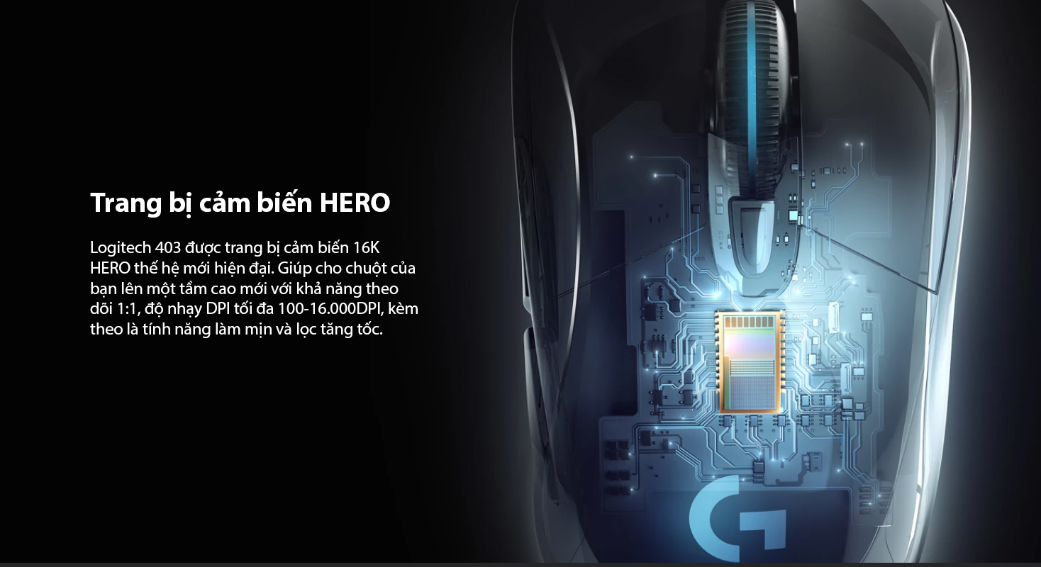CHUỘT GAME LOGITECH G403 HERO (USB/RGB/ĐEN) bảo hành chính hãng 8 CHUỘT GAME LOGITECH G403 HERO (USB/RGB/ĐEN) bảo hành chính hãng - Ảnh 8